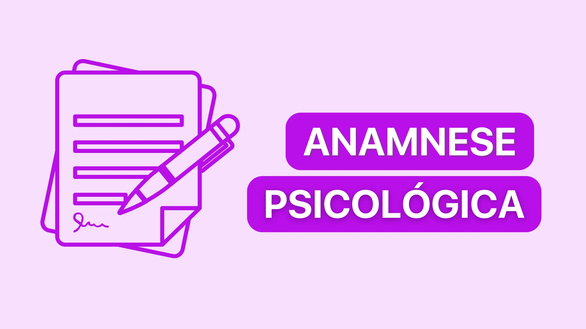 Como Preencher uma Ficha de Anamnese Psicológica de Forma Completa e Detalhada